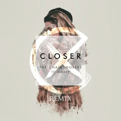 Closer (Xan Griffin Remix) 專輯 Paige Cavell/Xan Griffin/Sound Remedy