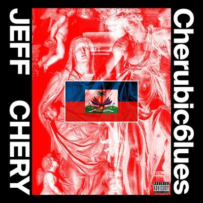 Jeff Chery Cherubic 6lues - EP