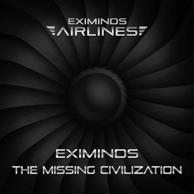 The Missing Civilization 专辑 Eximinds