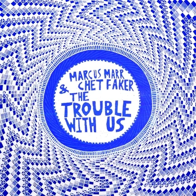 The Trouble With Us 專輯 Marcus Marr