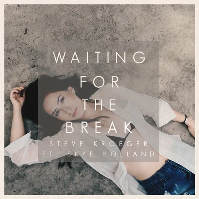 Waiting for the Break 專輯 Vino/Steve Kroeger/KLARA