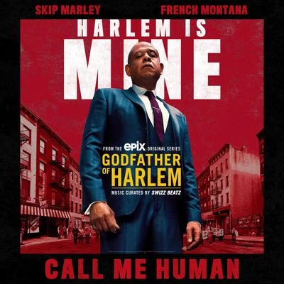 Call Me Human 專輯 Godfather of Harlem/Swizz Beatz/Shoota93/Freddie Gibbs