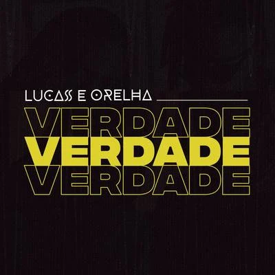 Lucas e Orelha Verdade