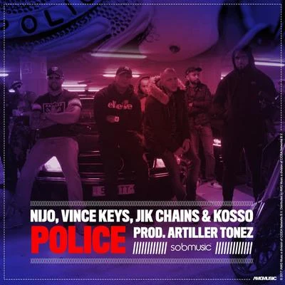 Police (feat. Vince Keys, Jik Chains & Kosso) 专辑 Kosso