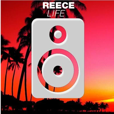 Life (Orginal Mix) 專輯 Reece