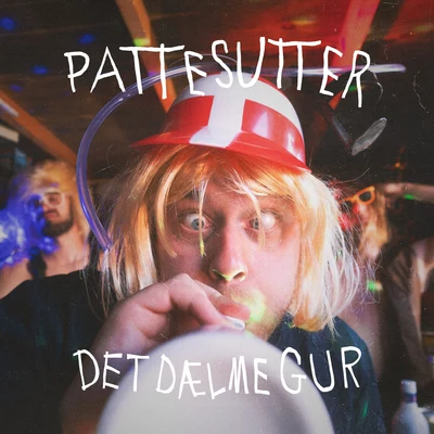 Det Dælme Gur 专辑 Pattesutter