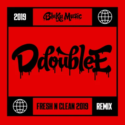 Fresh N Clean (Silence the Critics) [2019 Remix] 專輯 Triggz/D Double E