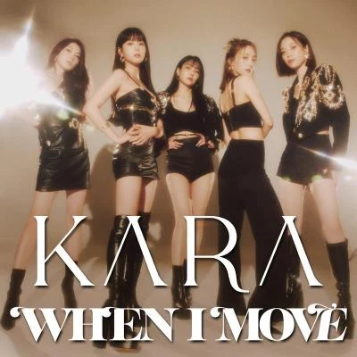 WHEN I MOVE (Japanese Version) 專輯 Kara