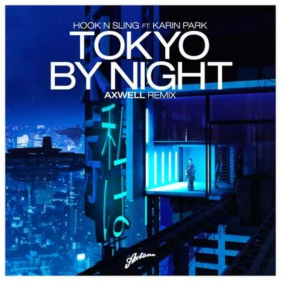 Tokyo By Night (Axwell Remix) 專輯 Karin Park