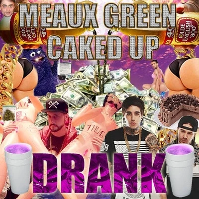 Drank 專輯 Caked Up