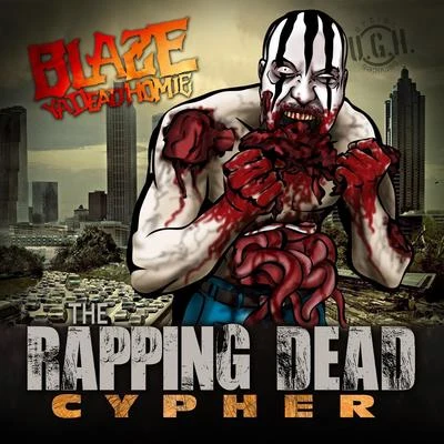 Rapping Dead Cypher 专辑 ABK/Blaze Ya Dead Homie