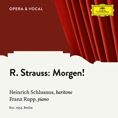 R. Strauss: Morgen!, Op. 27 No. 2 專輯 Heinrich Schlusnus/Julius Pruwer/Staatskapelle Berlin