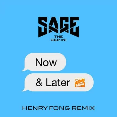 Now and Later (Henry Fong Remix) 專輯 Sage the Gemini/Zyme/Ron Henley/Deptronic