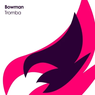 Tromba 專輯 Bowman