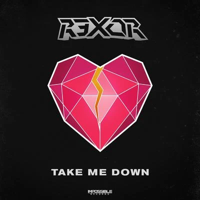 Take Me Down 專輯 R3x0R/Kozmoz