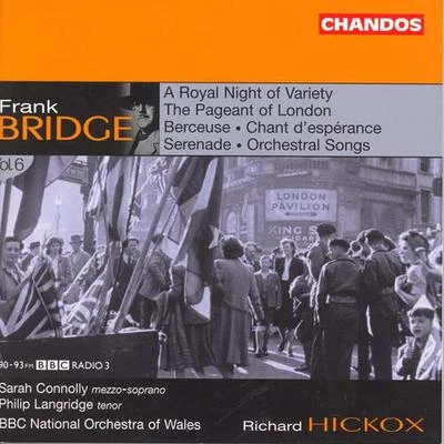 BRIDGE: Orchestral Works, Vol. 6 專輯 Stephan MacLeod/Ukraine National Symphony Orchestra/Philip Langridge/Jaroslav Krček/Donald Hunt