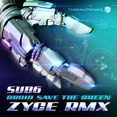 Sub6 Droid Save The Queen (Zyce Remix)