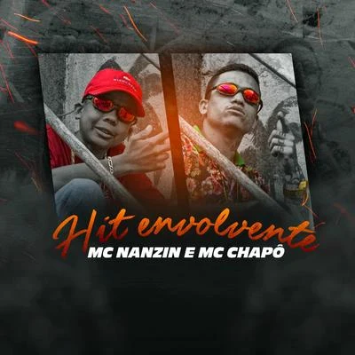 Hit Envolvente 专辑 Mc Menor da Vg/MC Chapo