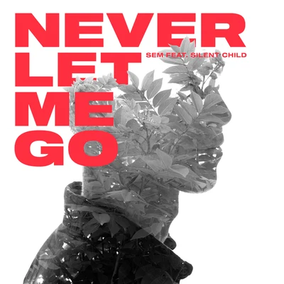 Never Let Me Go 專輯 SEM