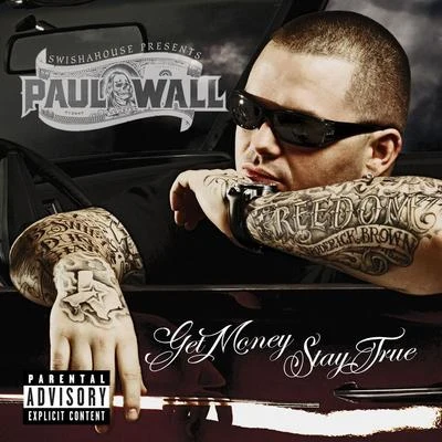 Get Money Stay True 專輯 Paul Wall/Noochie