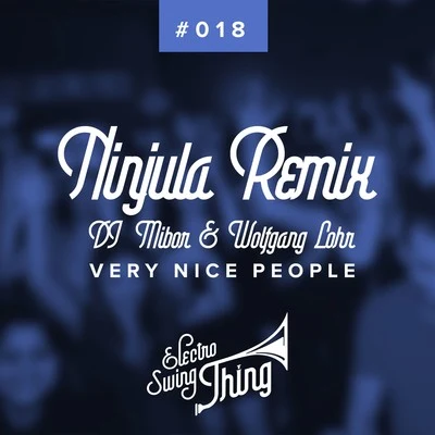 Very Nice People (Ninjula Remix) 專輯 Ninjula