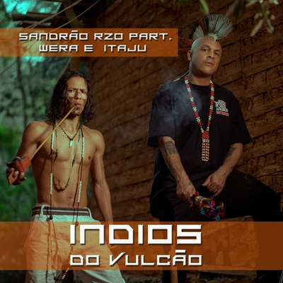 Índios do Vulcão 專輯 Sandrão RZO/Elemento/BFN