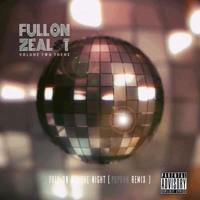 FULL ON ZEALOT VOLUME TWO THEME 專輯 PopDan