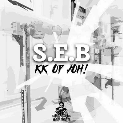 KK op joh! 專輯 S.E.B/Lil J/The Nickel Bag