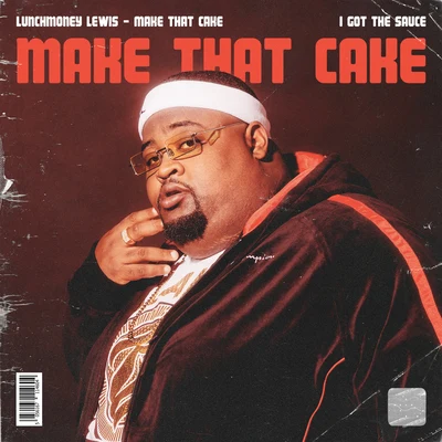 Make That Cake 專輯 LunchMoney Lewis