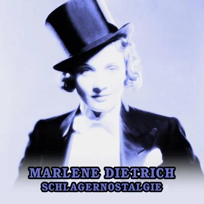 Marlène Dietrich Schlagernostalgie