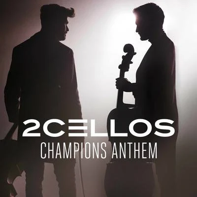 Champions Anthem 專輯 2Cellos