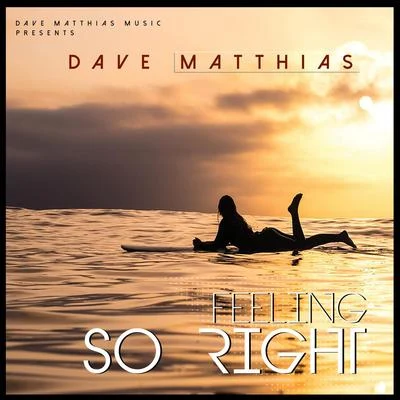 Feeling so Right 專輯 Julissa Veloz/Dave Matthias