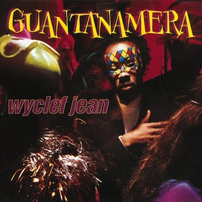 Guantanamera 专辑 Wyclef Jean