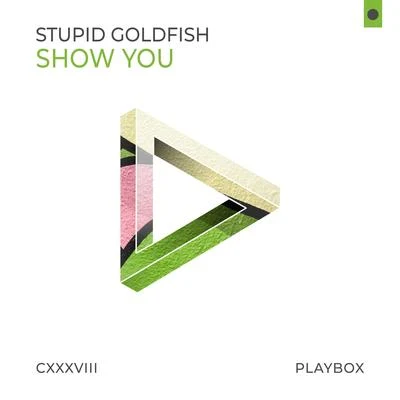 Show You 專輯 Stupid Goldfish