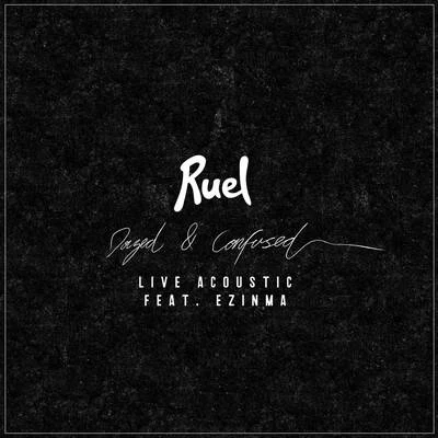 Ruel Dazed & Confused (Acoustic Version)