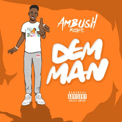 Dem Man 专辑 Ambush Buzzworl