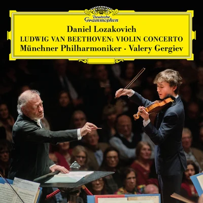 Beethoven: Violin Concerto in D Major, Op. 61 專輯 Valery Gergiev/Pyotr Ilyich Tchaikovsky/Mariinsky Chorus/Lyubov Sokolova/Alexey Markov