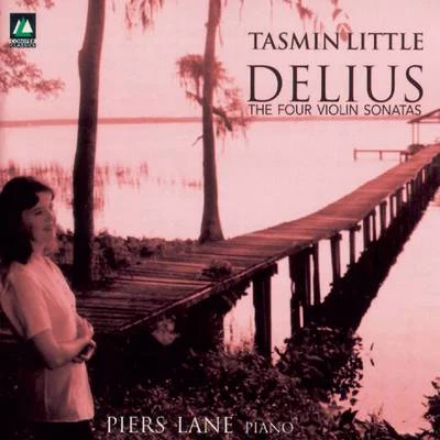 Delius: The Four Violin Sonatas 專輯 Tasmin Little