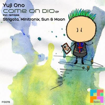 Come On Dio EP 專輯 Yuji Ono/Quasi/Dimibo/Andrea Bertolini/max freegrant