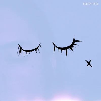 Sleepy Eyes 专辑 Whethan/JASIAH/KA$HDAMI