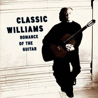 Classic Williams -- Romance of the Guitar 專輯 Tragicomedia/Joseph Jennings/Steve Dugardin/John Williams/Harry van der Kamp