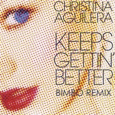 Keeps Getting Better (The Remixes) 專輯 Christina Aguilera