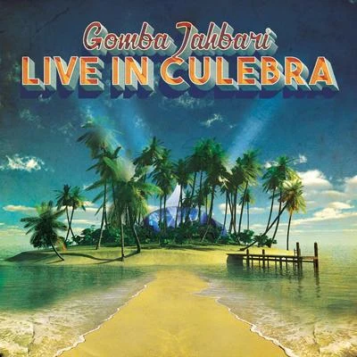 Live In Culebra 專輯 Gomba Jahbari