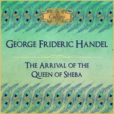 Handel: The Arrival of the Queen of Sheba 專輯 Derek Lee Ragin/Donna Brown/George Frideric Handel/John Eliot Gardiner/English Baroque Soloists