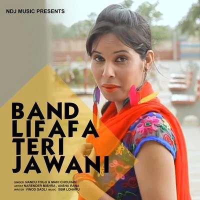 Band Lifafa Teri Jawani 專輯 Mahi Chouhan/T.R.