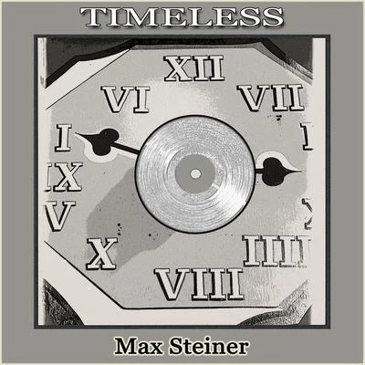 Timeless 專輯 Max Steiner/Helmut Zacharias