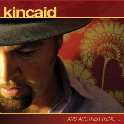 And Another Thing... 專輯 Kincaid