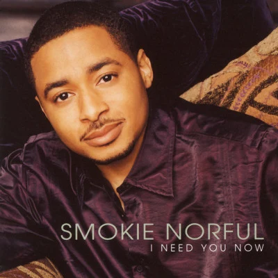 I Need You Now 專輯 Smokie Norful/Royce Lovett/Brian Courtney Wilson/Tasha Cobbs/Myron Butler & Levi