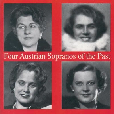 Four Austrian Sopranos of the Past 專輯 Waldemar Henke/Vera Schwarz/Lizzi Waldmüller/Maria Reining/Gustaf Gründgens