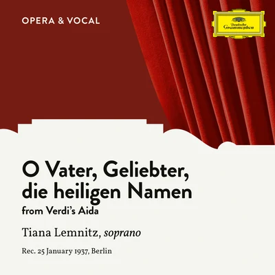 Max FestHans HeintzeWilly RebhahnMitglieder des GewandhauschoresTiana LemnitzGewandhausorchesterThomanerchor LeipzigGunther Ramin Verdi: Aida: O, Vater, Geliebter, die heiligen Namen (Sung in German)